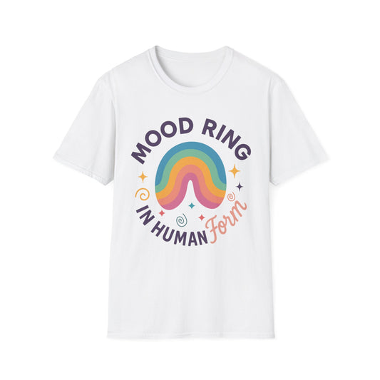 Mood Ring In Human Form - Fun & Colorful Tee for Positive Vibes