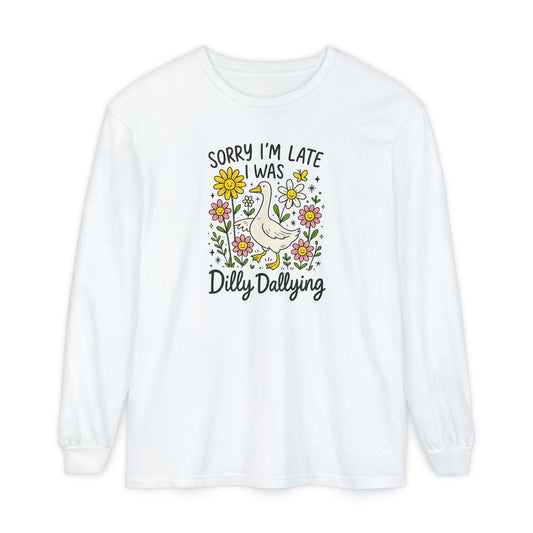 Dilly Dally Long Sleeve Tee - Unisex T-Shirt, Funny Graphic Shirt, Gift for Friends, Casualwear, Flower Art Top - Shirt Happens Graphics