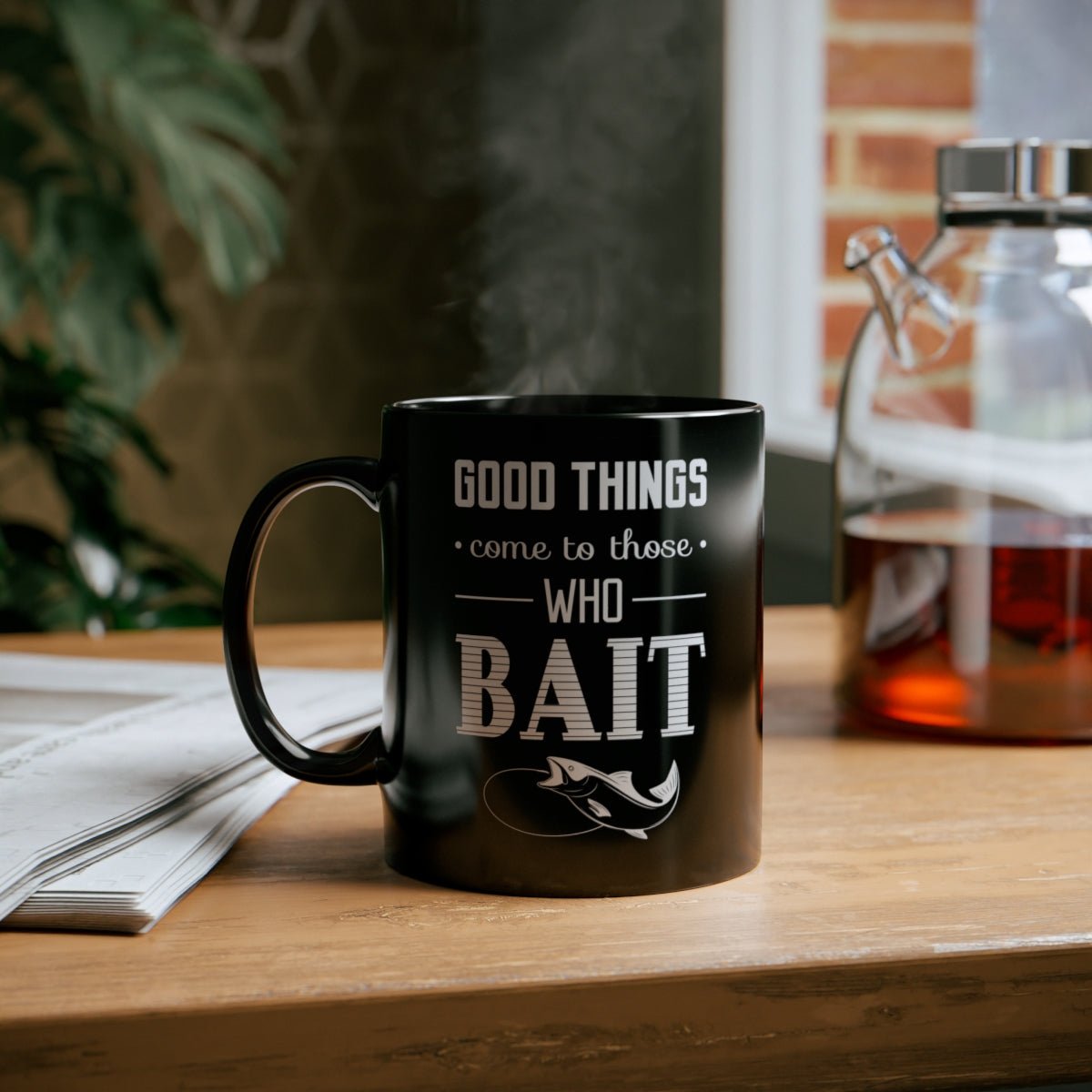 Good Things come to those who bait - 11oz Black Mug - Shirt Happens Graphics