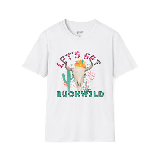Let's Get Buckwild Tee, Softstyle Shirt, Casual Summer Wear, Gift for Nature Lovers, Trendy Festival Top - Shirt Happens Graphics