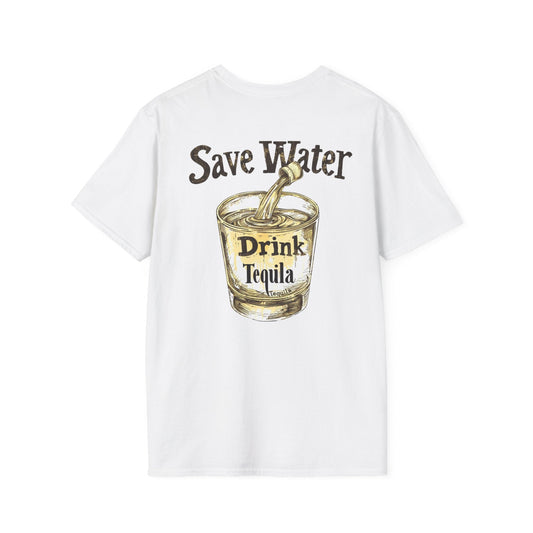 Save Water Drink Tequila - Shirt Happens Graphics