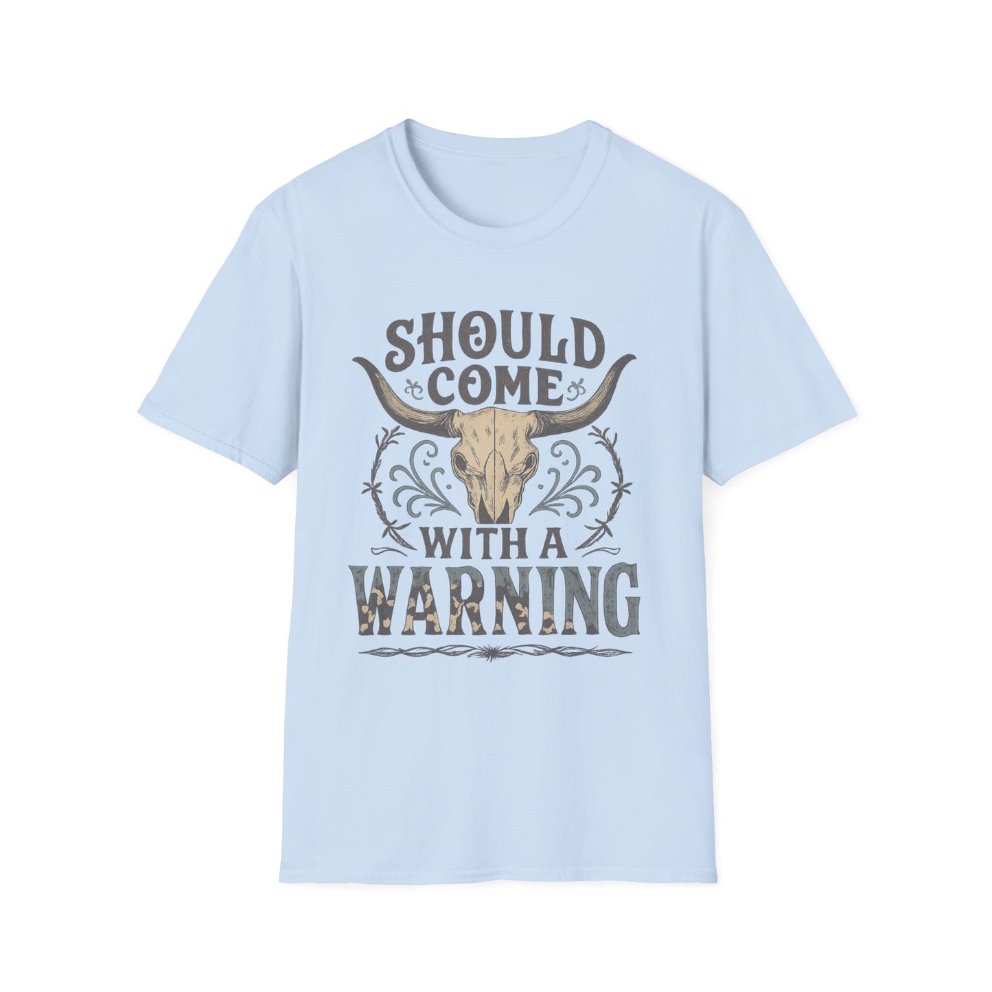"Should Come with a Warning" Tee