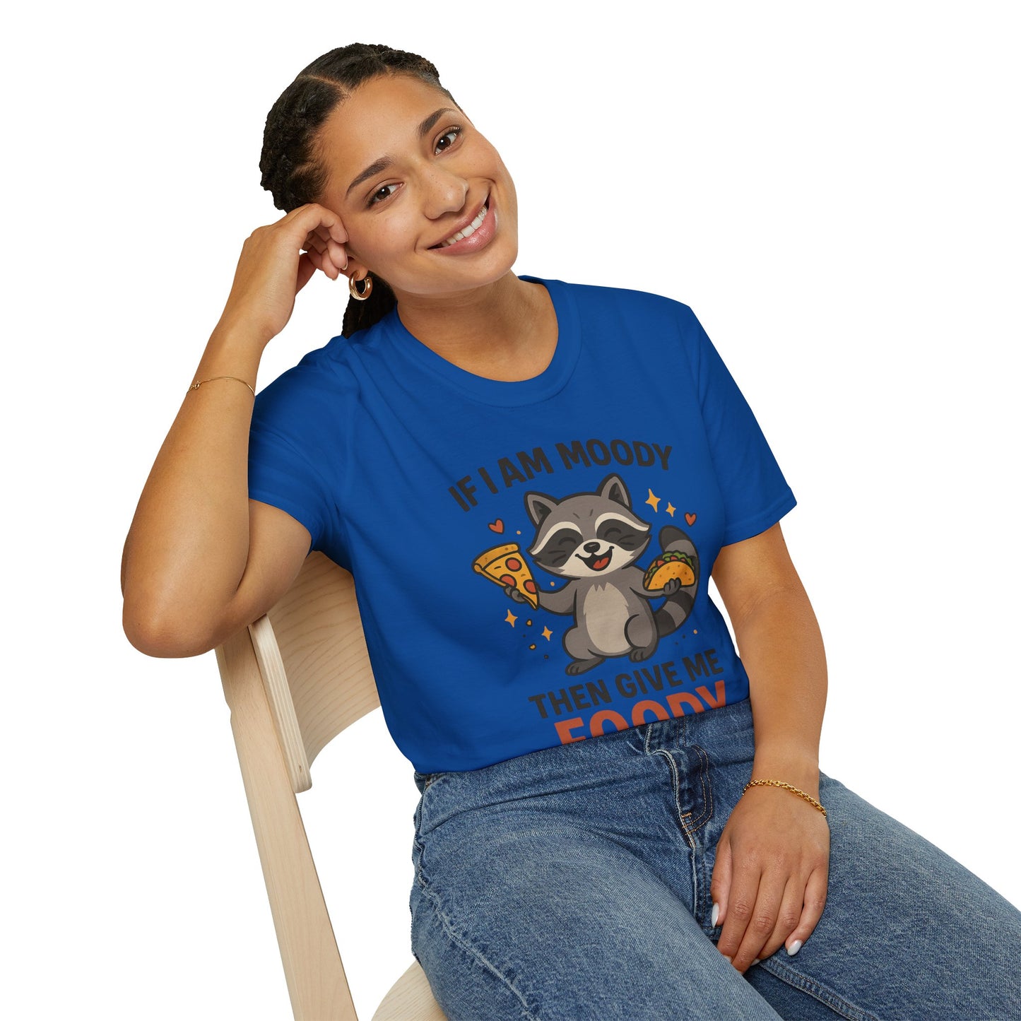 Funny Moody Raccoon T-Shirt - 'If I Am Moody Then Give Me Foody'
