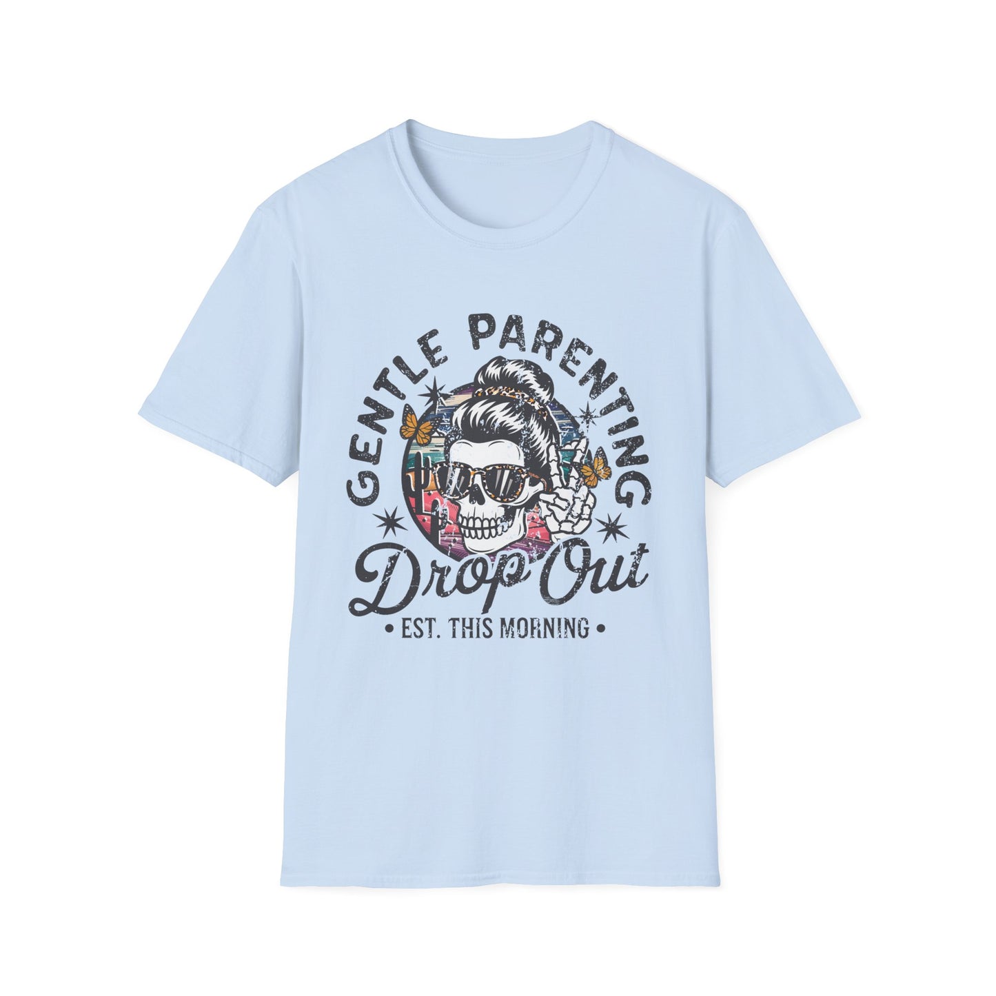 Gentle Parenting Drop Out - T-Shirt