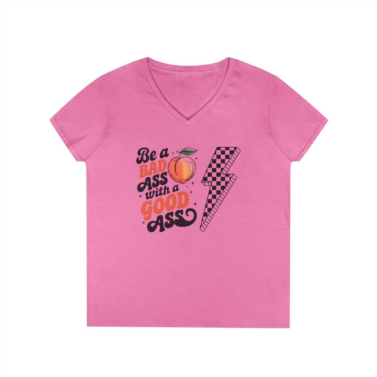 Be a Badass Ladies' V-Neck T-Shirt - Fun and Empowering Graphic Tee