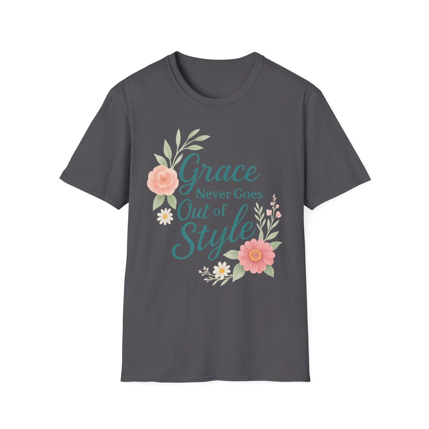 Grace Never Goes Out of Style - Floral Quote T-Shirt