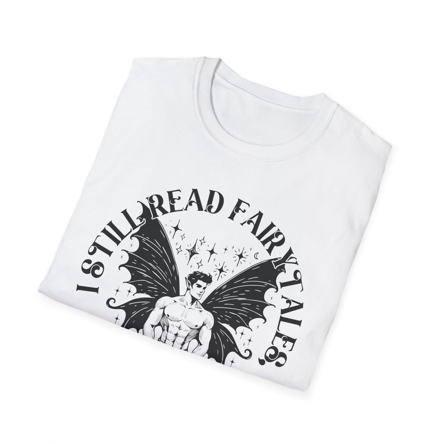 Dark Fairy Tales Graphic T-Shirt - I Still Read Fairy Tales