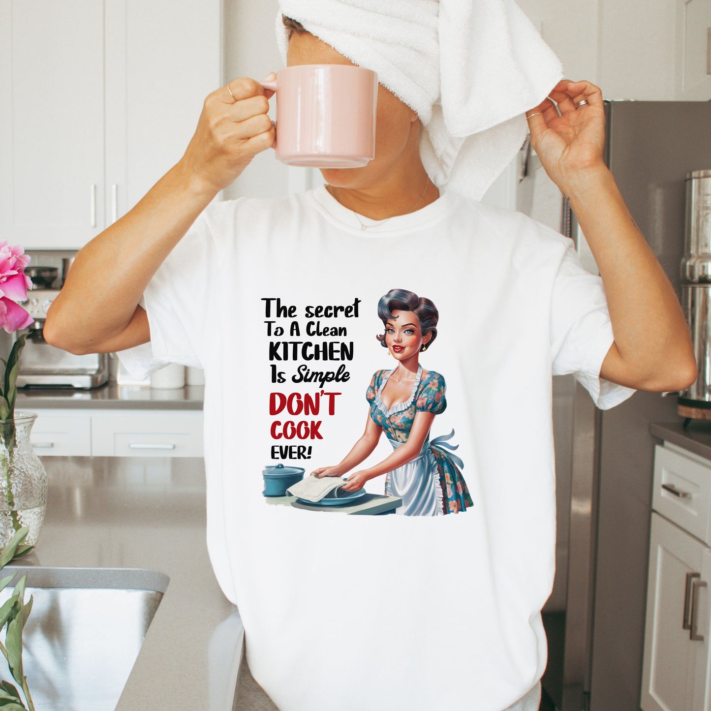 "The Secret To A Clean Kitchen Is Simple, Don’t Cook Ever!" -Funny Kitchen Quote Unisex T-Shirt -