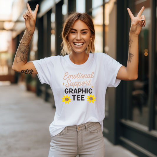 Emotional Support Graphic T-Shirt for Positivity Lovers