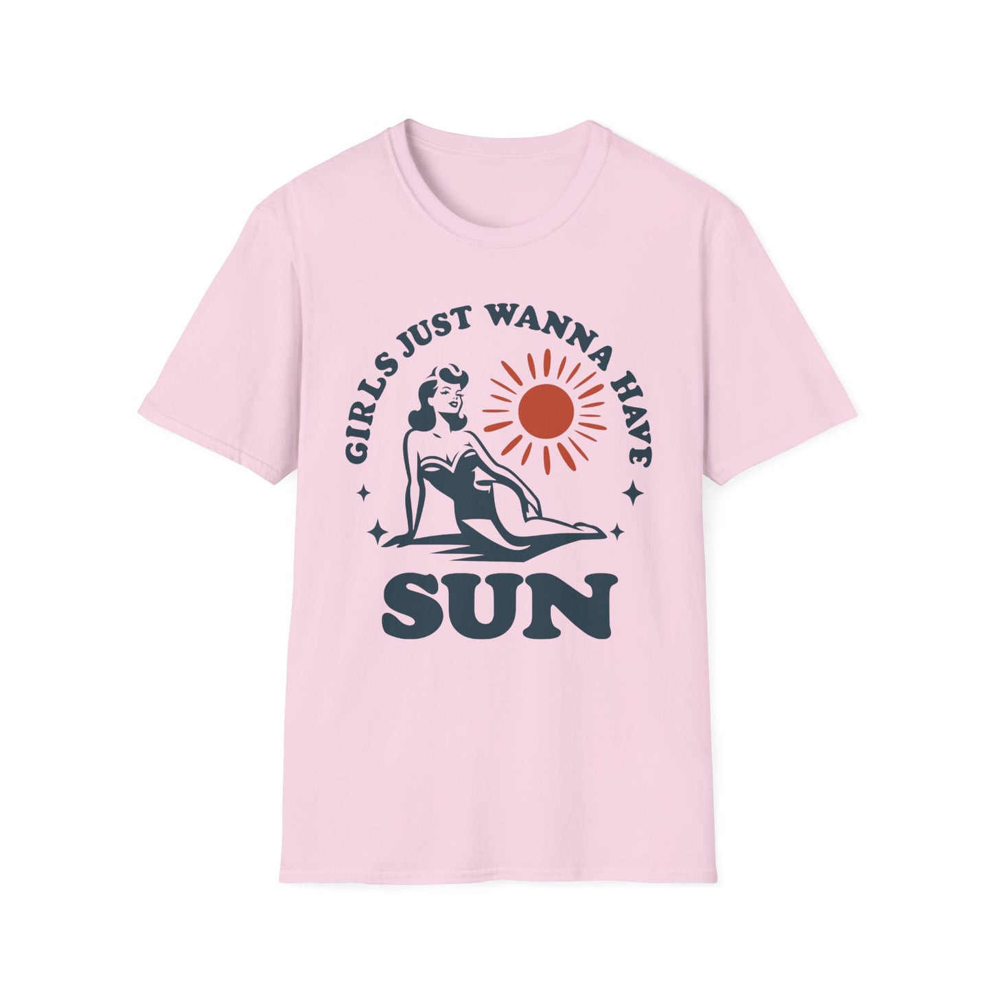 Girls Just Wanna Have Sun T-Shirt - Summer Vibes Tee