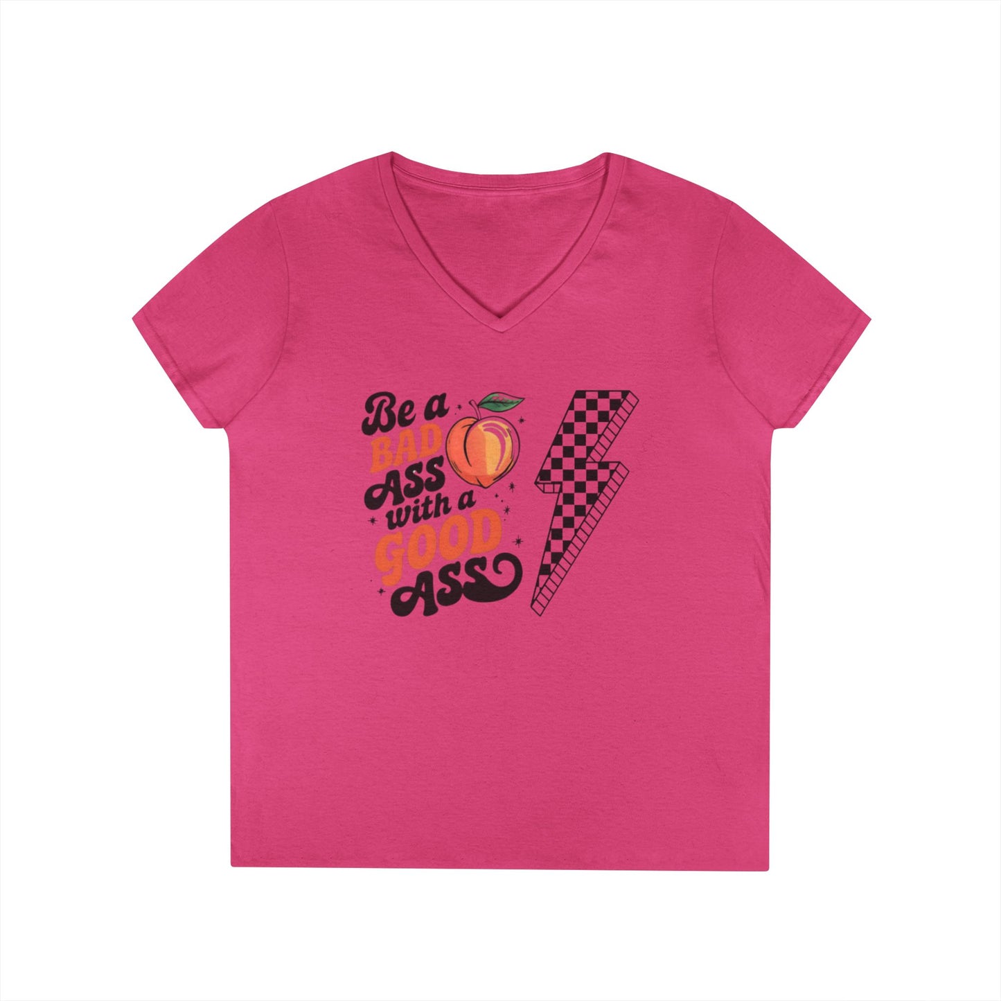 Be a Badass Ladies' V-Neck T-Shirt - Fun and Empowering Graphic Tee