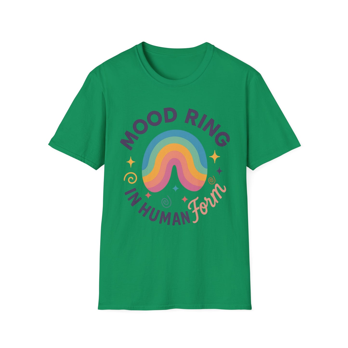 Mood Ring In Human Form -  Fun & Colorful Tee for Positive Vibes