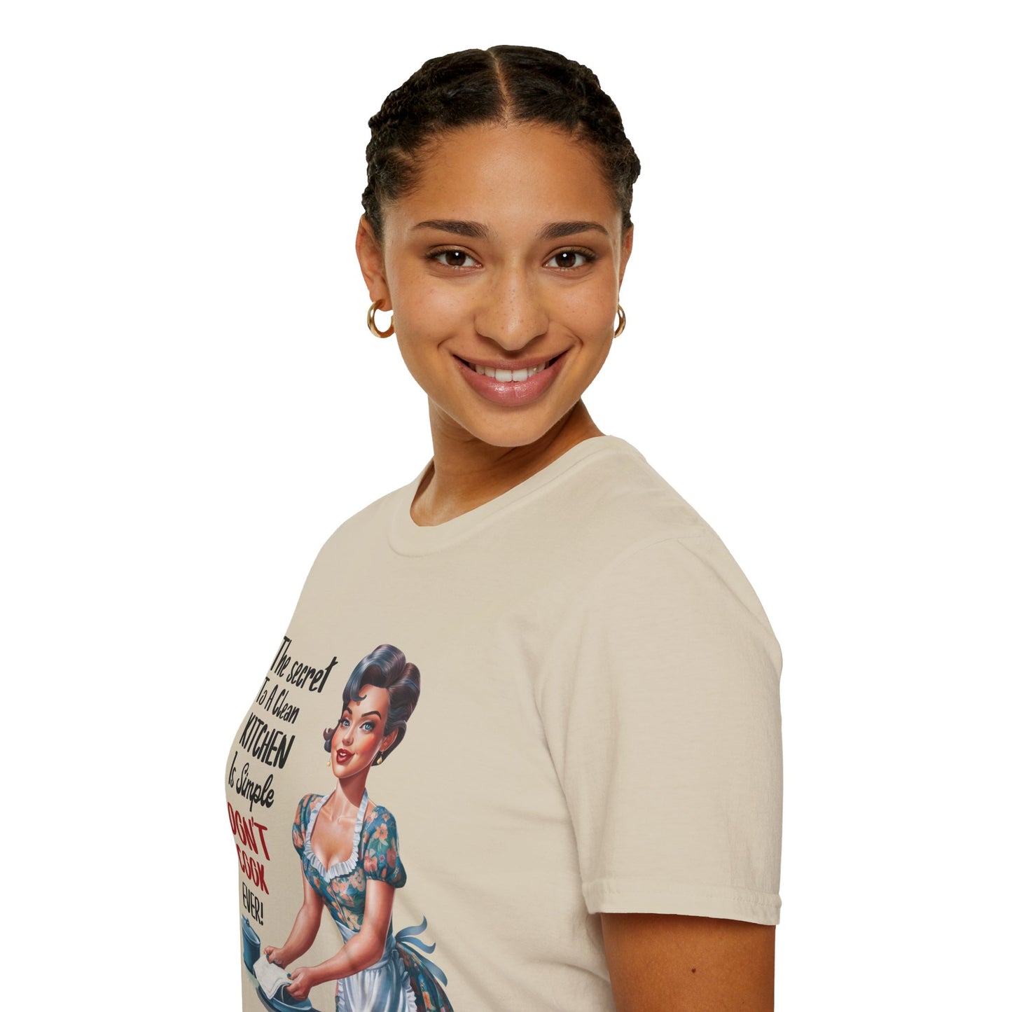"The Secret To A Clean Kitchen Is Simple, Don’t Cook Ever!" -Funny Kitchen Quote Unisex T-Shirt -