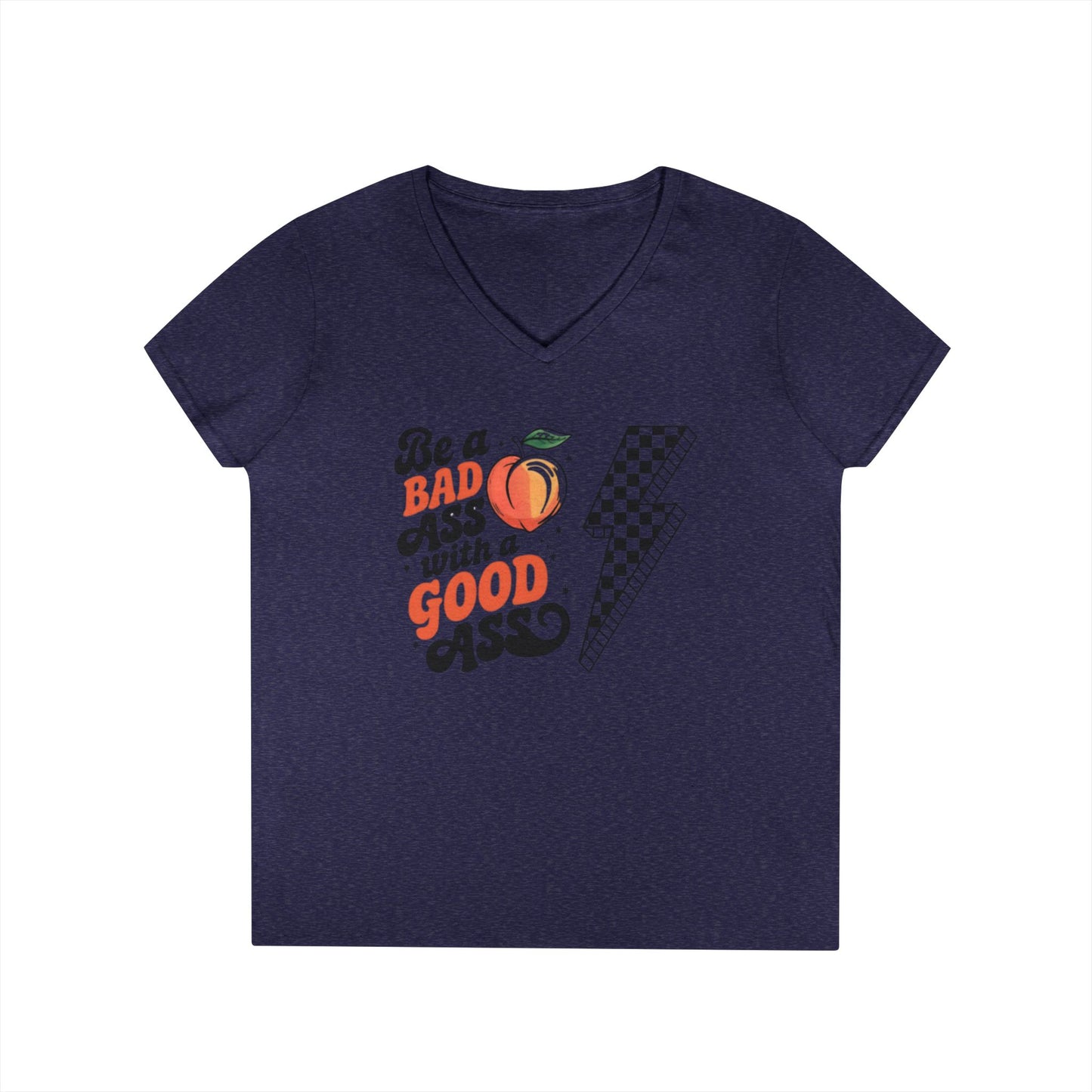 Be a Badass Ladies' V-Neck T-Shirt - Fun and Empowering Graphic Tee