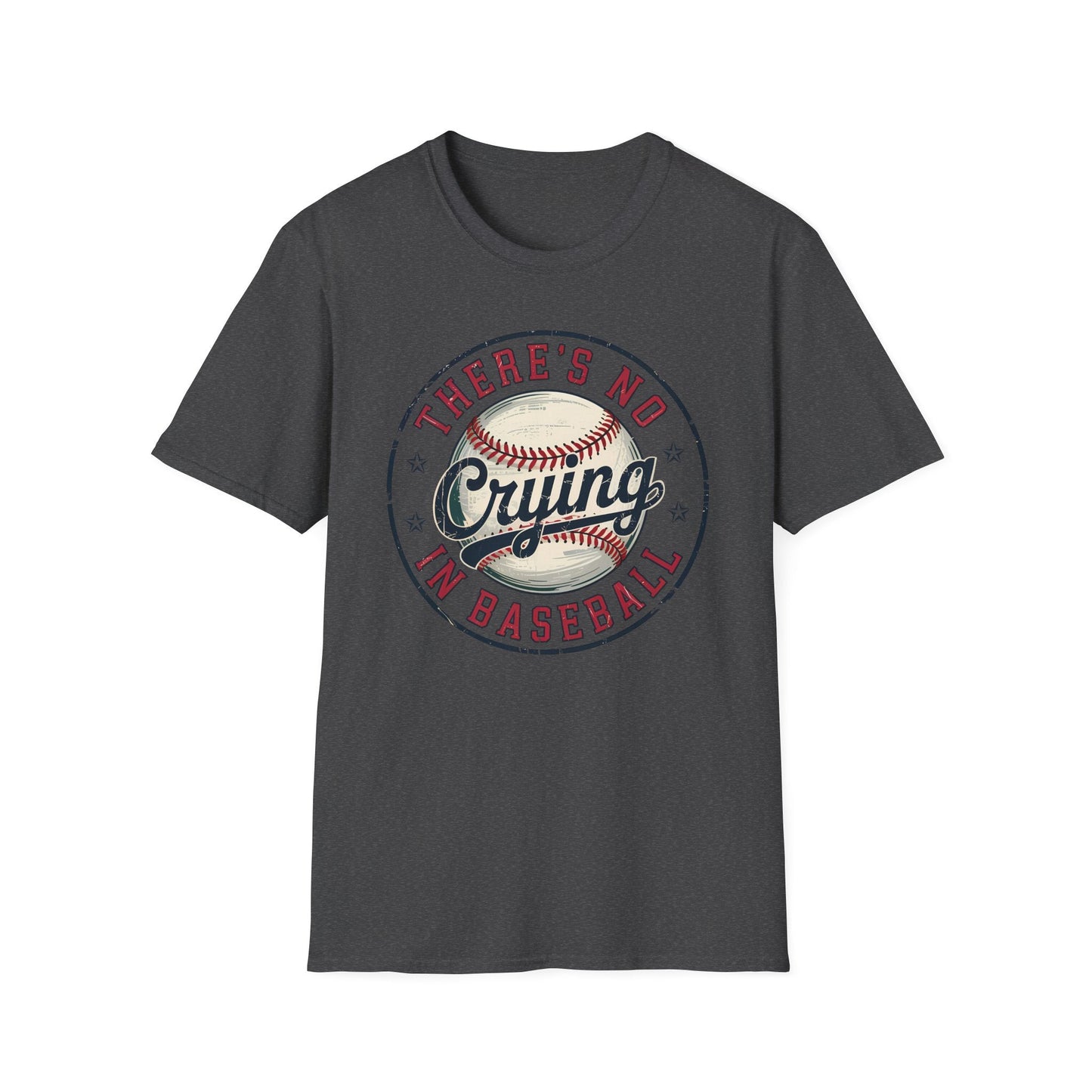 Baseball T-Shirt - There's no crying in baseball - Shirt Happens Graphics