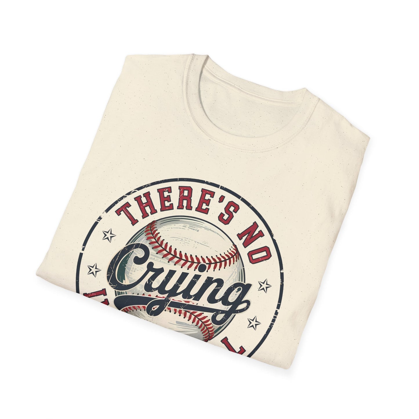 Baseball T-Shirt - There's no crying in baseball - Shirt Happens Graphics