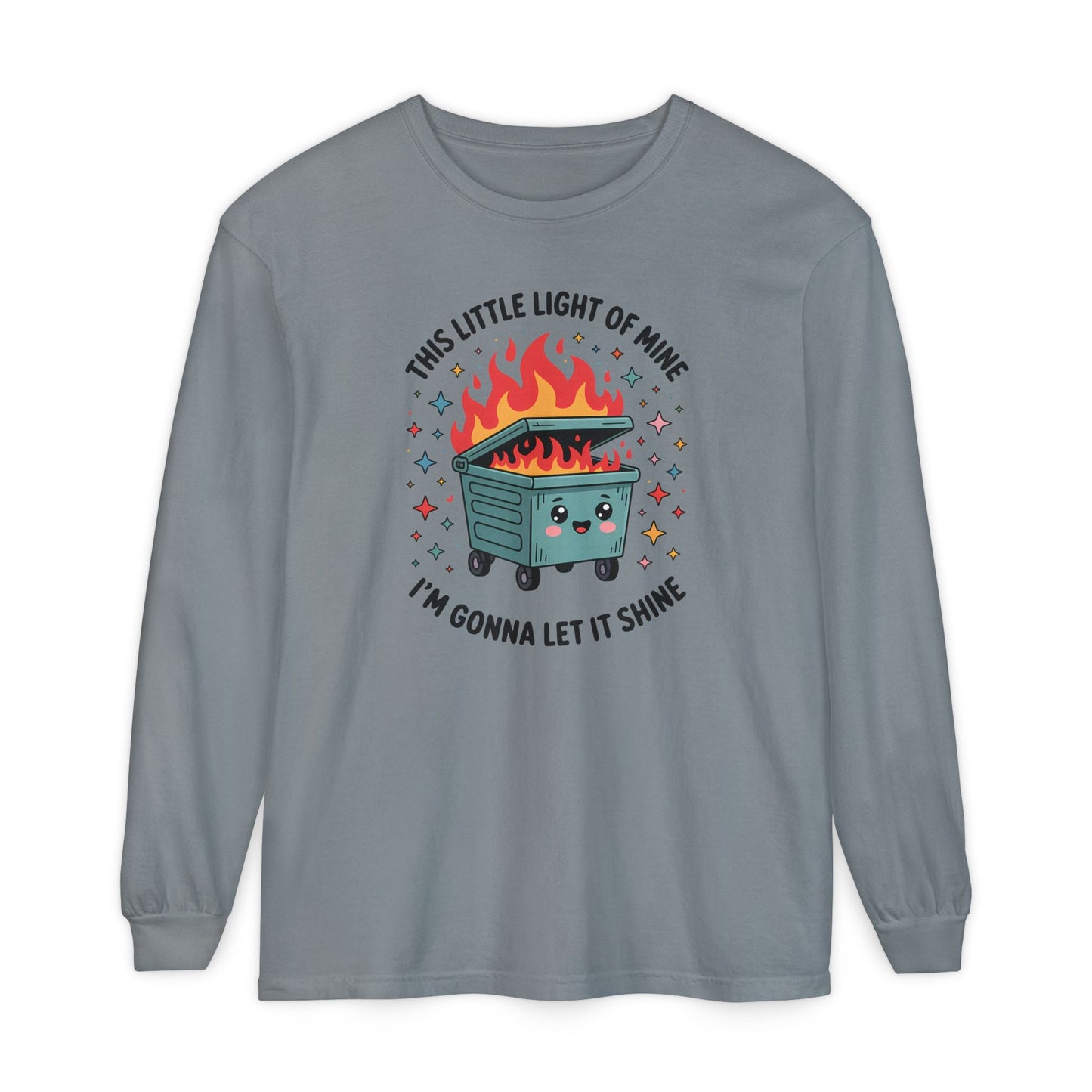 Cute Dumpster Fire Long Sleeve T-Shirt, Graphic Tee for Fun, Quirky Gift, Casual Outfit, Perfect for Summer, Lighthearted Apparel - Shirt Happens Graphics
