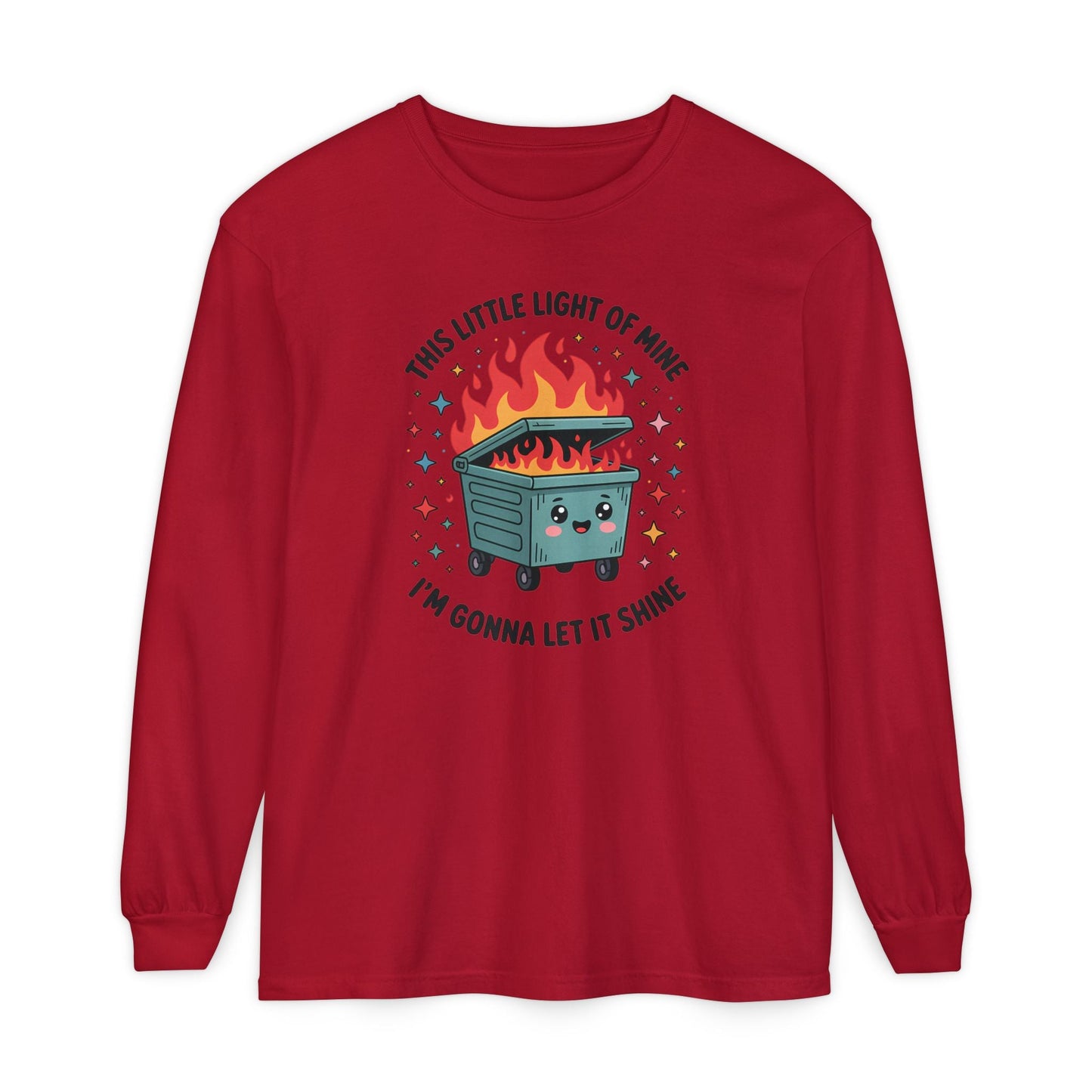 Cute Dumpster Fire Long Sleeve T-Shirt, Graphic Tee for Fun, Quirky Gift, Casual Outfit, Perfect for Summer, Lighthearted Apparel - Shirt Happens Graphics