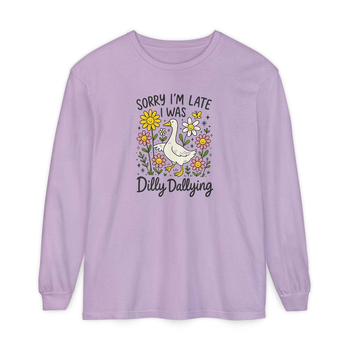 Dilly Dally Long Sleeve Tee - Unisex T-Shirt, Funny Graphic Shirt, Gift for Friends, Casualwear, Flower Art Top - Shirt Happens Graphics