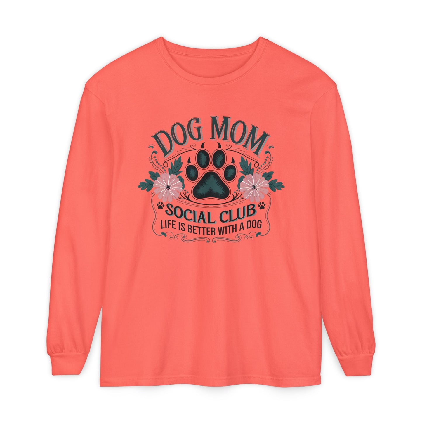 Dog Mom Long Sleeve T-Shirt, Pet Lover Apparel, Dog Lover Gift, Soft Cotton Tee, Cute Dog Mom Shirt, Birthday Gift for Dog Moms - Shirt Happens Graphics