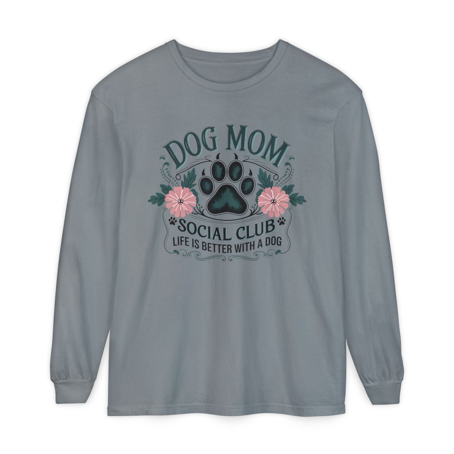 Dog Mom Long Sleeve T-Shirt, Pet Lover Apparel, Dog Lover Gift, Soft Cotton Tee, Cute Dog Mom Shirt, Birthday Gift for Dog Moms - Shirt Happens Graphics