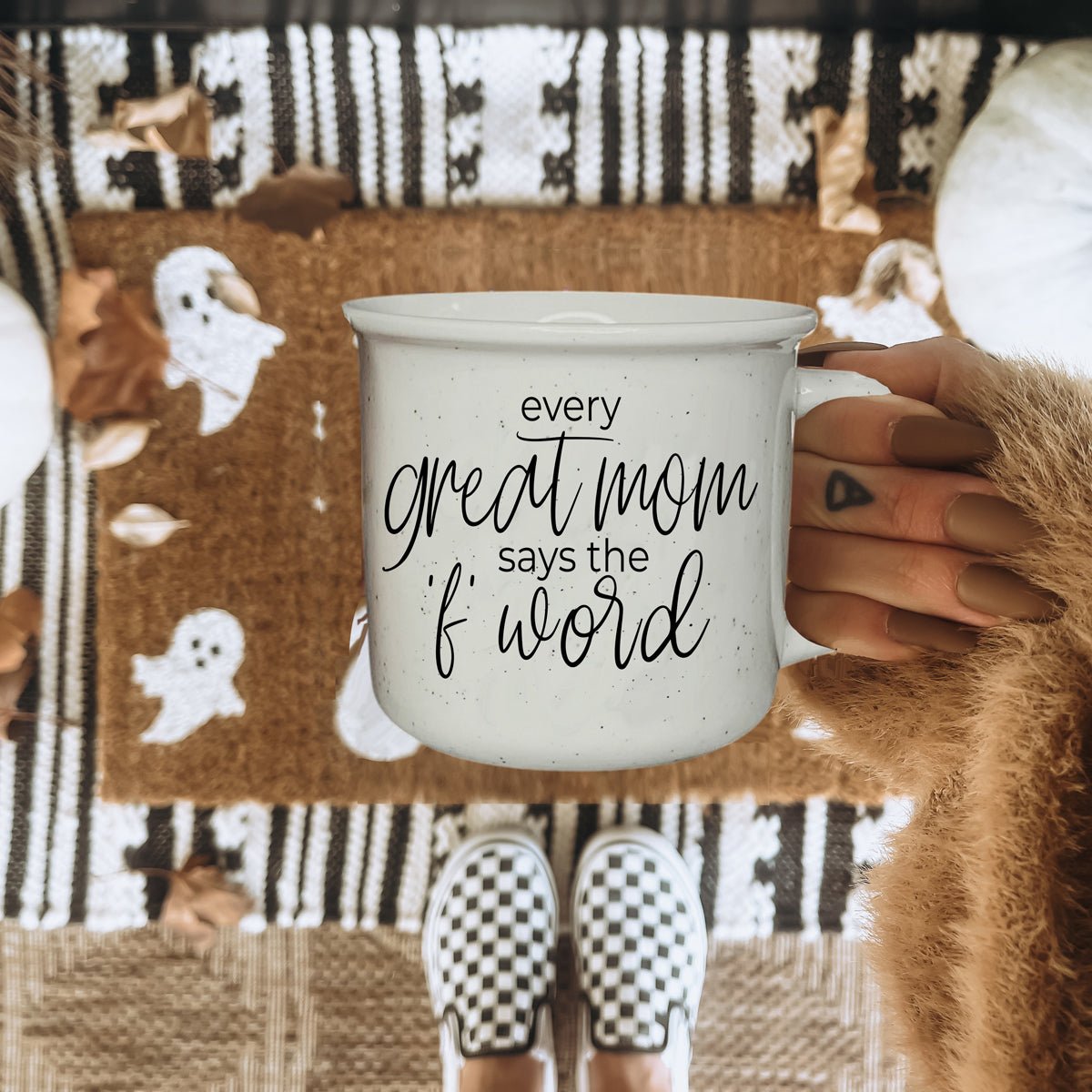 Every Great Mom Says 14.5oz - Shirt Happens Graphics