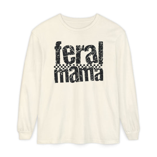 Feral Mama Long Sleeve T-Shirt - Stylish Casual Wear, Great for Moms, Gifts for Mother's Day, Birthday Apparel, Everyday Comfort - Shirt Happens Graphics