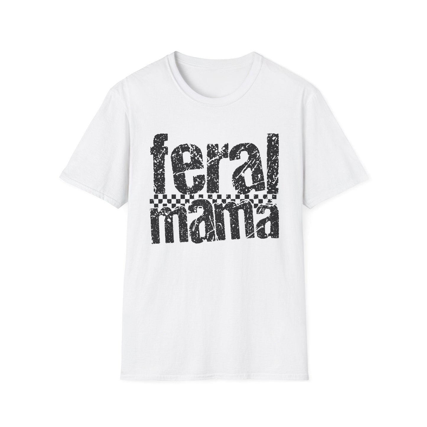 Feral Mama Unisex Softstyle T-Shirt, Funny Gift for Moms, Casual Wear, Graphic Tee, Mother's Day Present, Everyday Comfort - Shirt Happens Graphics