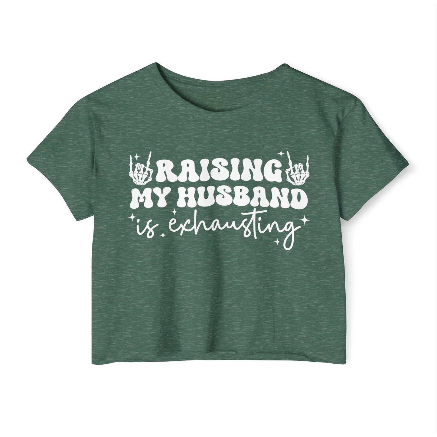Festival Vibe Women's Crop Top - Raising My Husband is Exhausting, Boho Chic Shirt, Concert Apparel, Gift for Moms, Casual Summer Top - Shirt Happens Graphics