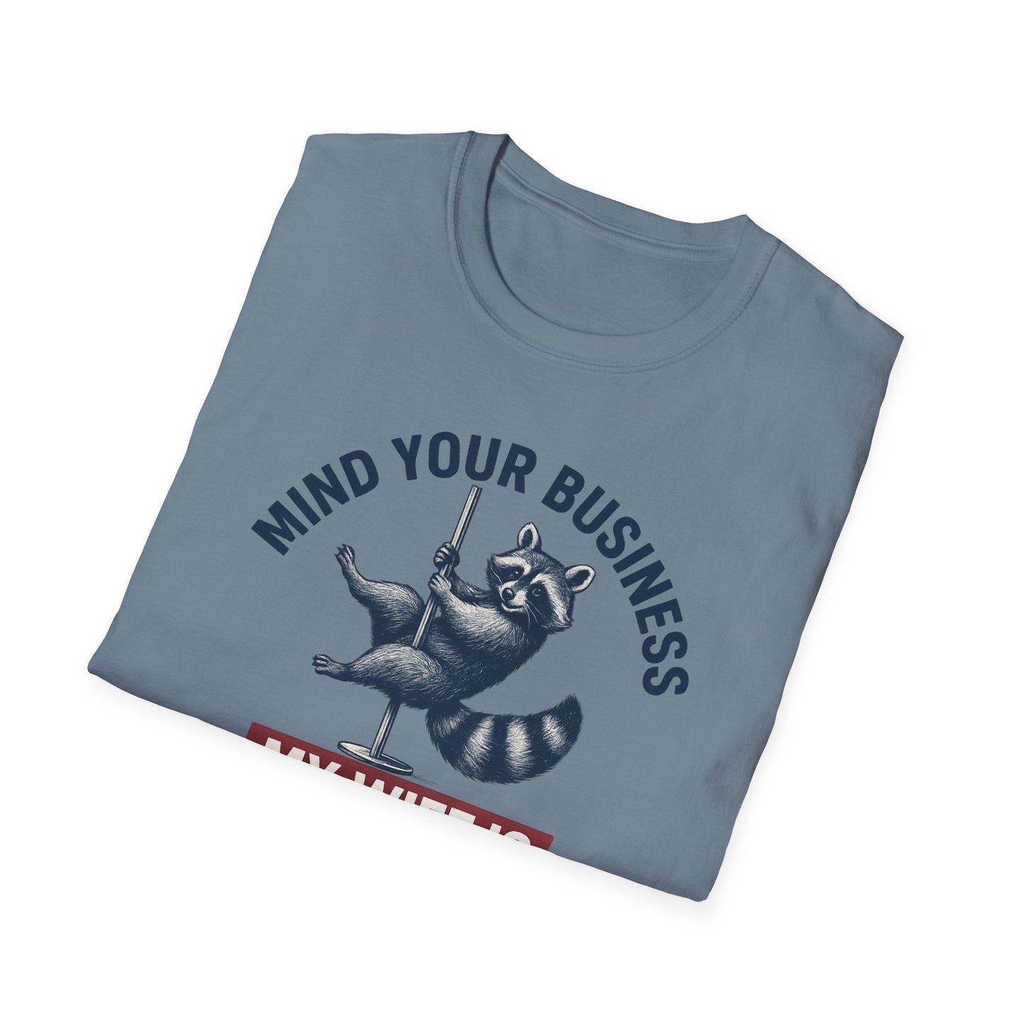 Funny Raccoon T-Shirt - Mind Your Business, Perfect for Gifting on Anniversaries, Birthdays, Casual Outings, Gift for Spouses, [...] - Shirt Happens Graphics
