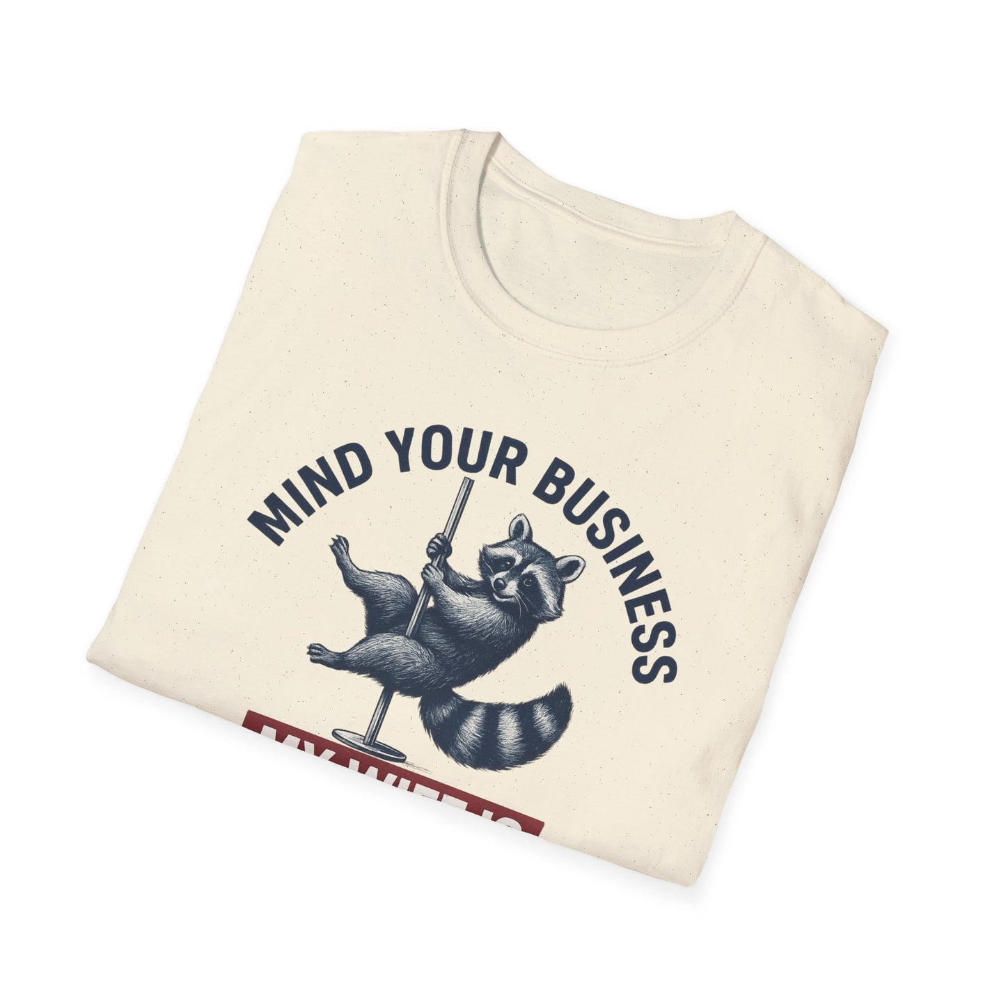 Funny Raccoon T-Shirt - Mind Your Business, Perfect for Gifting on Anniversaries, Birthdays, Casual Outings, Gift for Spouses, [...] - Shirt Happens Graphics