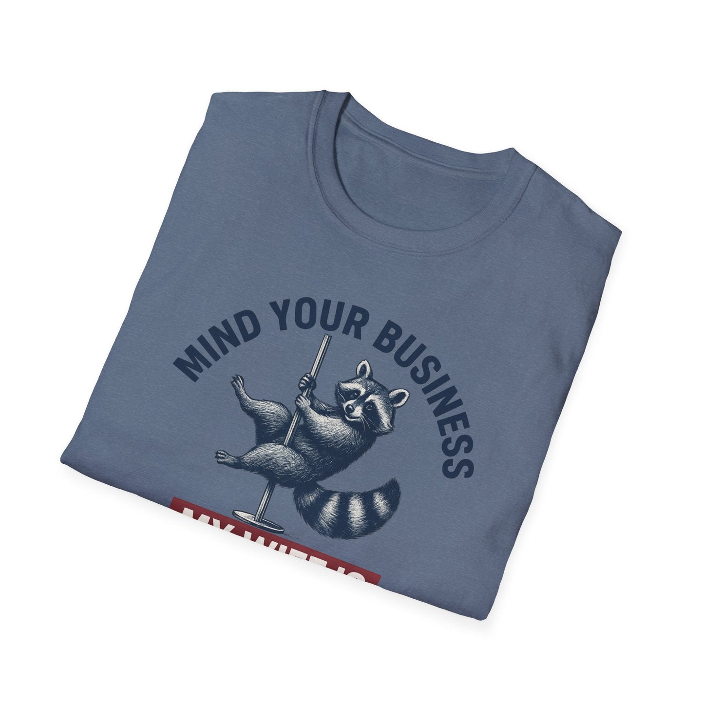 Funny Raccoon T-Shirt - Mind Your Business, Perfect for Gifting on Anniversaries, Birthdays, Casual Outings, Gift for Spouses, [...] - Shirt Happens Graphics