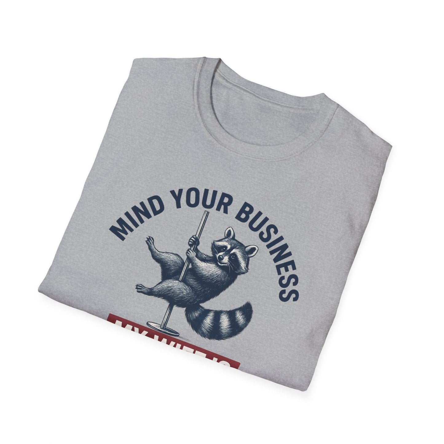 Funny Raccoon T-Shirt - Mind Your Business, Perfect for Gifting on Anniversaries, Birthdays, Casual Outings, Gift for Spouses, [...] - Shirt Happens Graphics