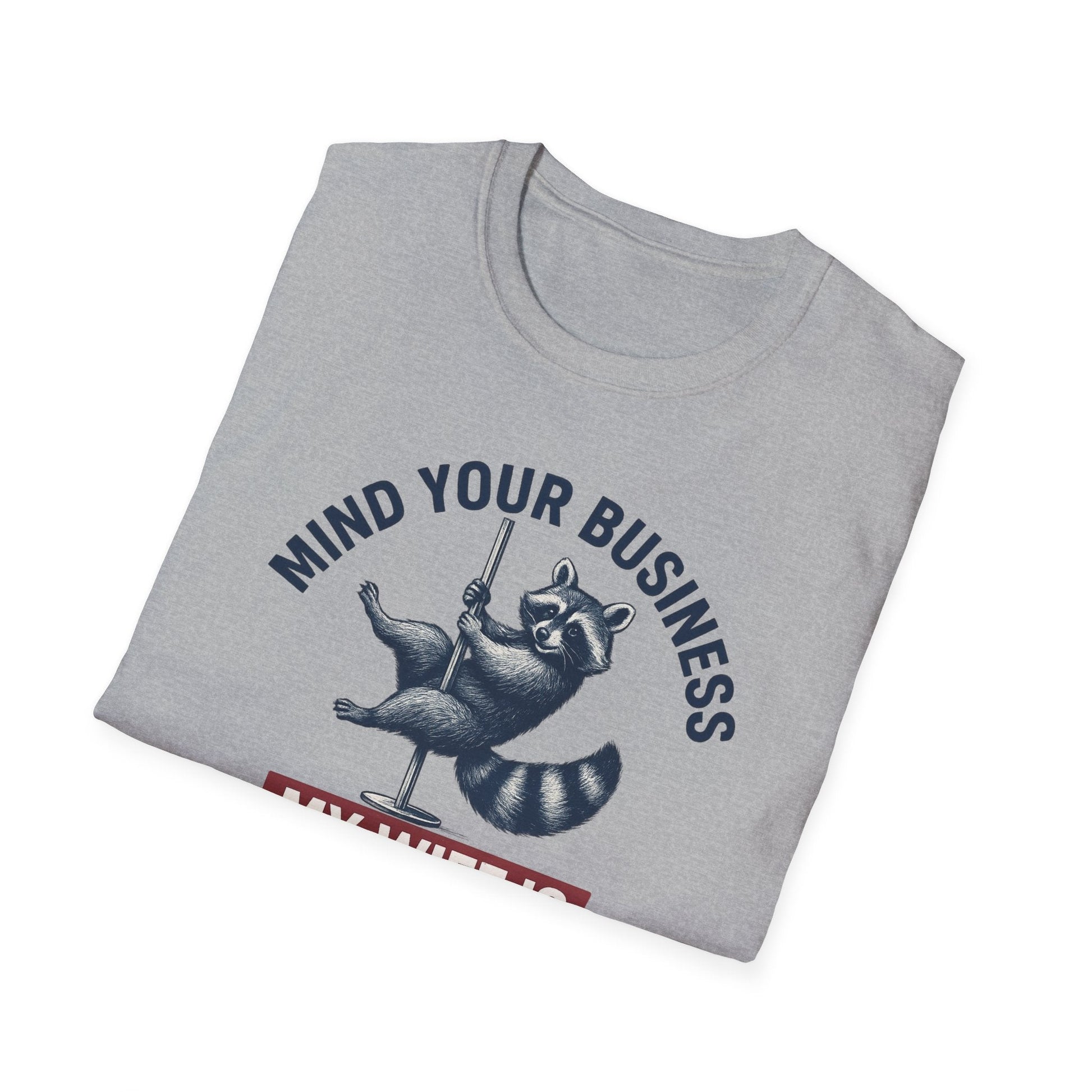 Funny Raccoon T-Shirt - Mind Your Business, Perfect for Gifting on Anniversaries, Birthdays, Casual Outings, Gift for Spouses, [...] - Shirt Happens Graphics