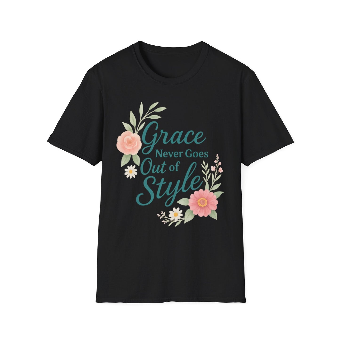 Grace Never Goes Out of Style - Floral Quote T-Shirt - Shirt Happens Graphics