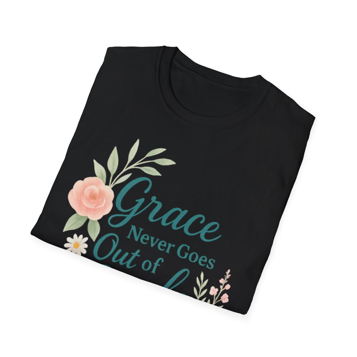 Grace Never Goes Out of Style - Floral Quote T-Shirt - Shirt Happens Graphics