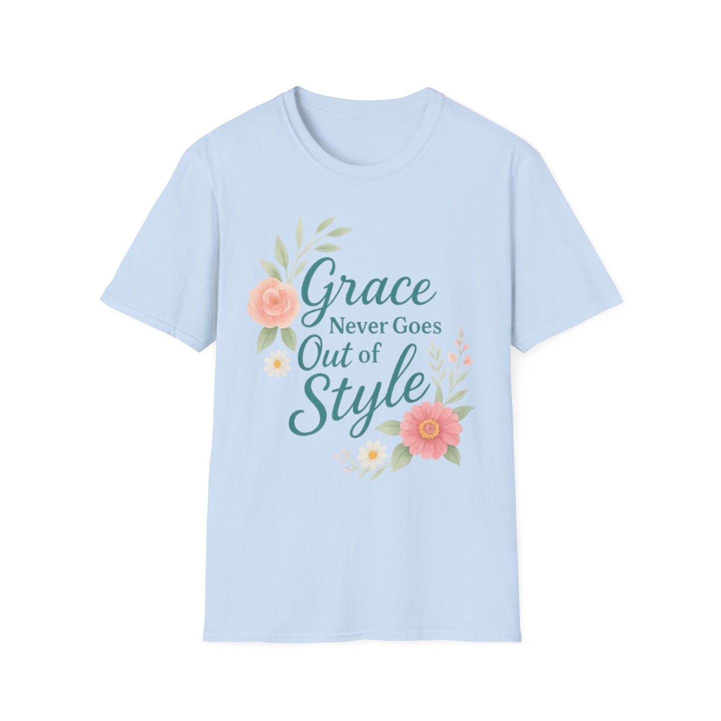 Grace Never Goes Out of Style - Floral Quote T-Shirt - Shirt Happens Graphics