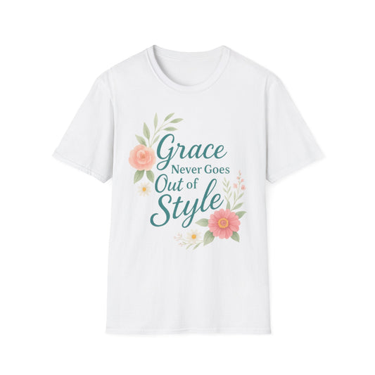 Grace Never Goes Out of Style - Floral Quote T-Shirt - Shirt Happens Graphics