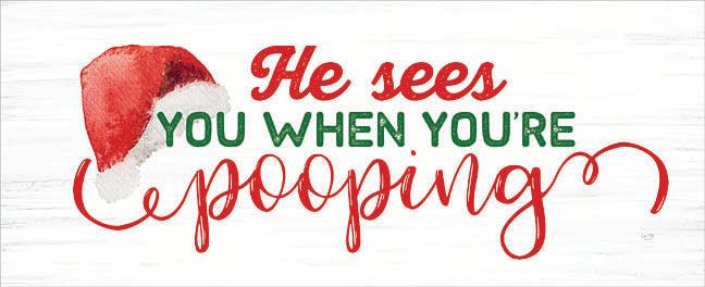 He Sees You Sign - Shirt Happens Graphics