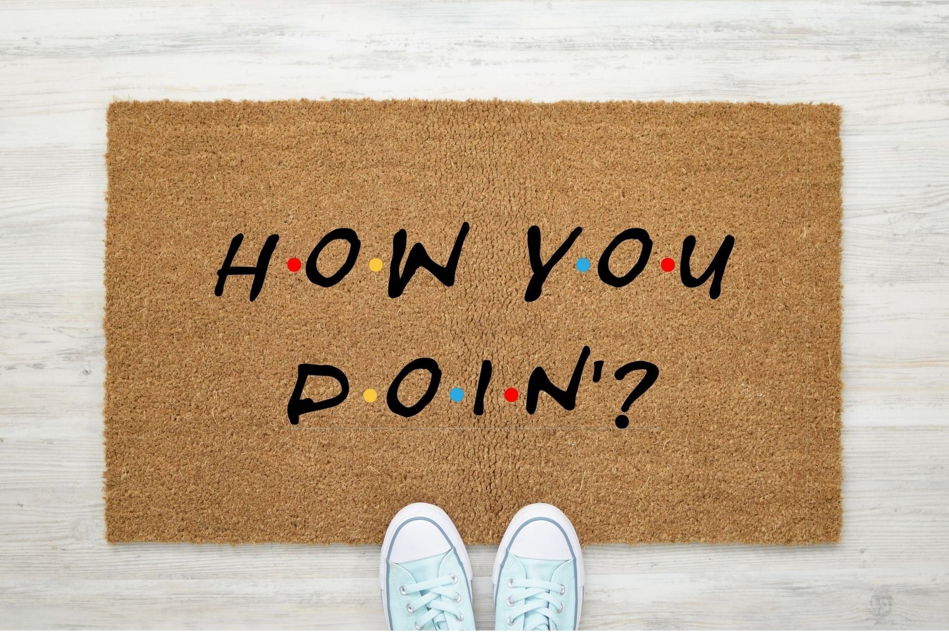 How You Doin'? doormat - Shirt Happens Graphics