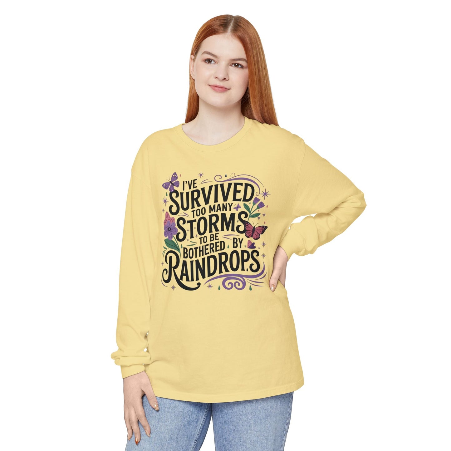 I've Survived Too Many Storms - Inspirational Tee - Perfect Gift for Resilience, Motivation, and Life Challenges - Shirt Happens Graphics