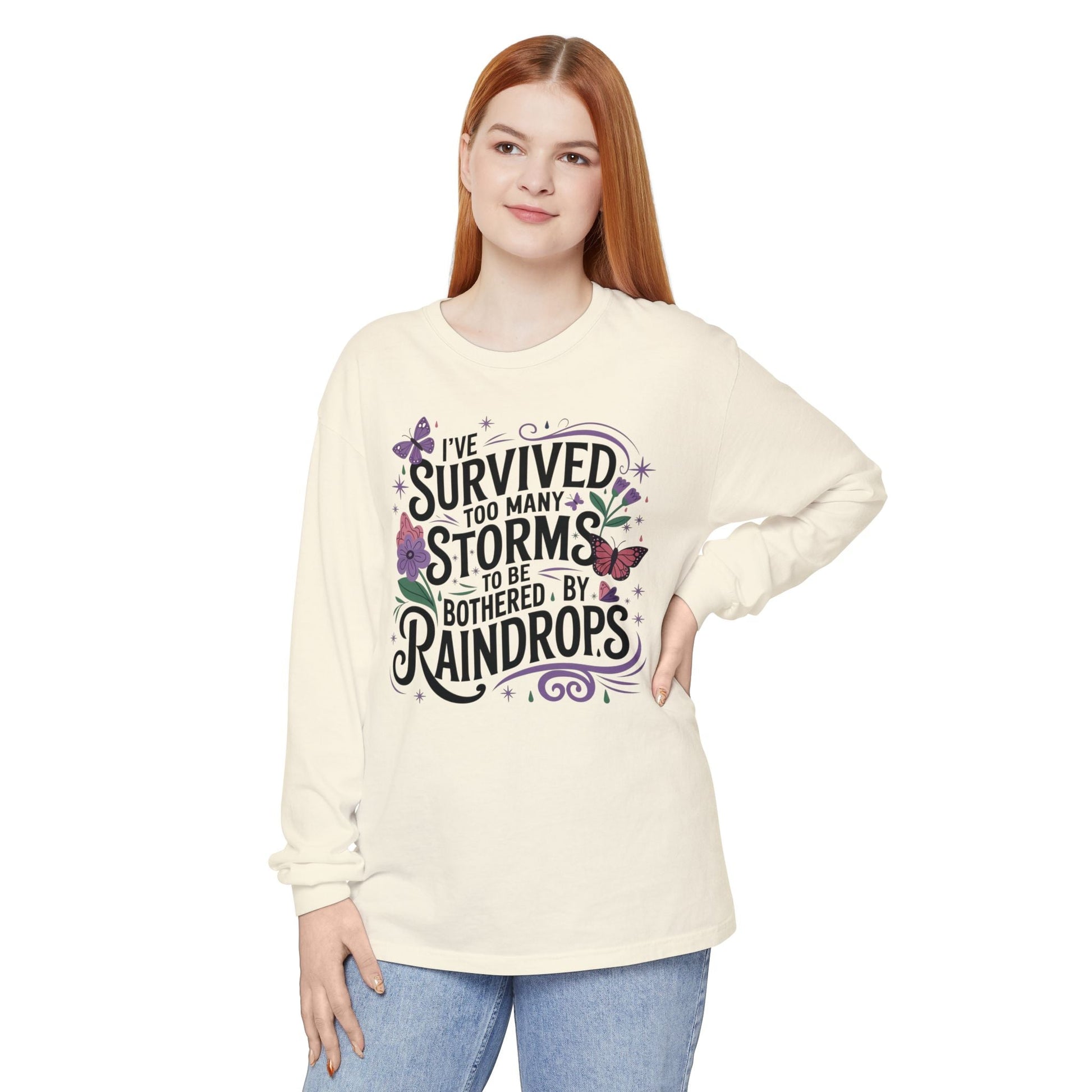 I've Survived Too Many Storms - Inspirational Tee - Perfect Gift for Resilience, Motivation, and Life Challenges - Shirt Happens Graphics