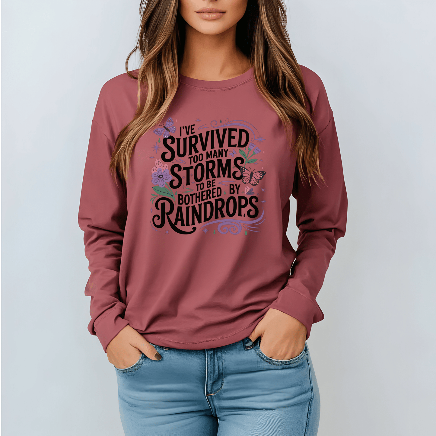 I've Survived Too Many Storms - Inspirational Tee - Perfect Gift for Resilience, Motivation, and Life Challenges - Shirt Happens Graphics