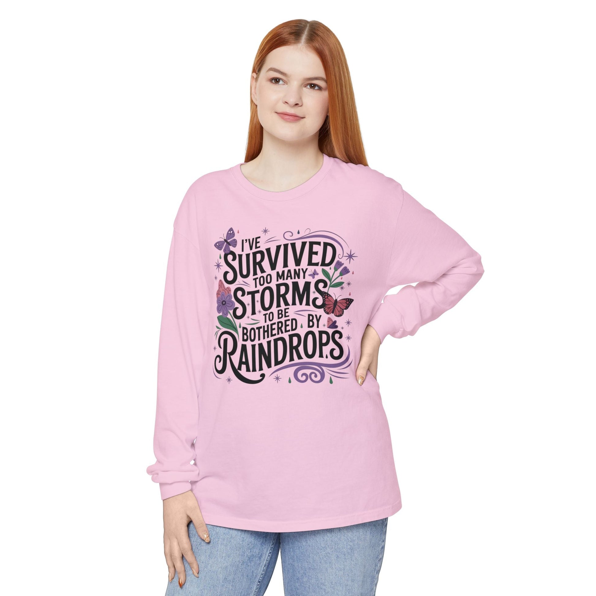I've Survived Too Many Storms - Inspirational Tee - Perfect Gift for Resilience, Motivation, and Life Challenges - Shirt Happens Graphics