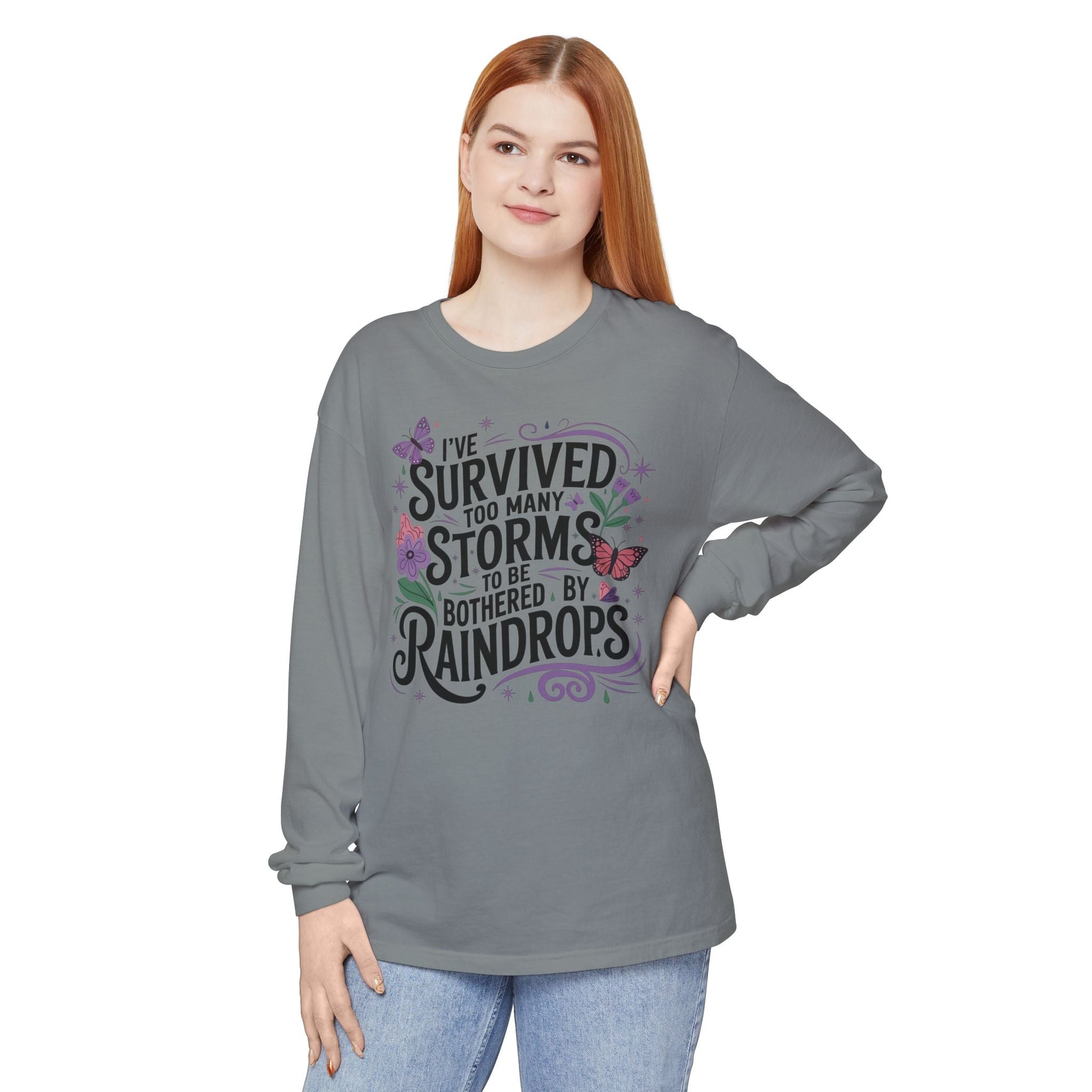 I've Survived Too Many Storms - Inspirational Tee - Perfect Gift for Resilience, Motivation, and Life Challenges - Shirt Happens Graphics