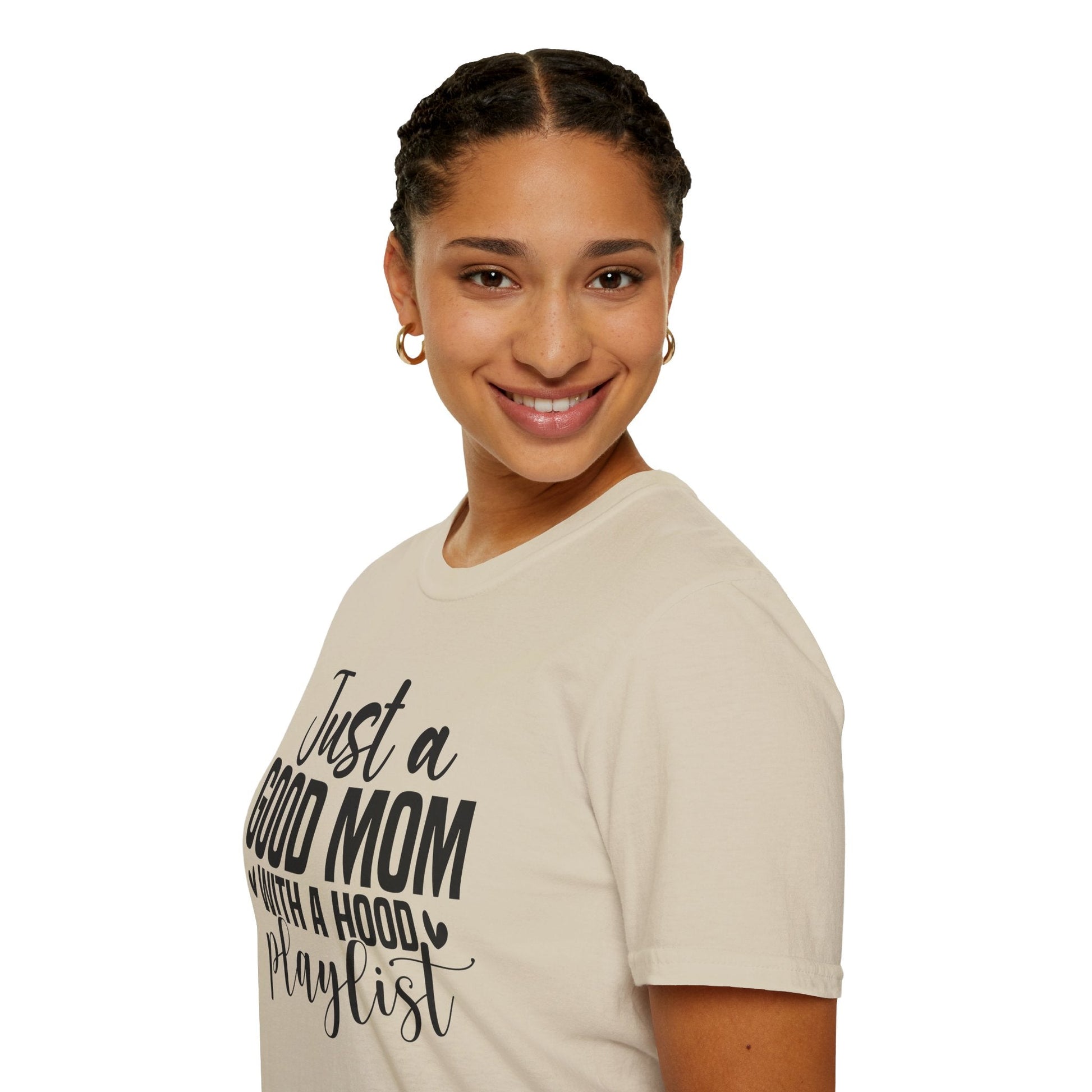 Just a Good Mom with a Hood Playlist T-Shirt | Funny and True Facts about me as a mom tee - Shirt Happens Graphics