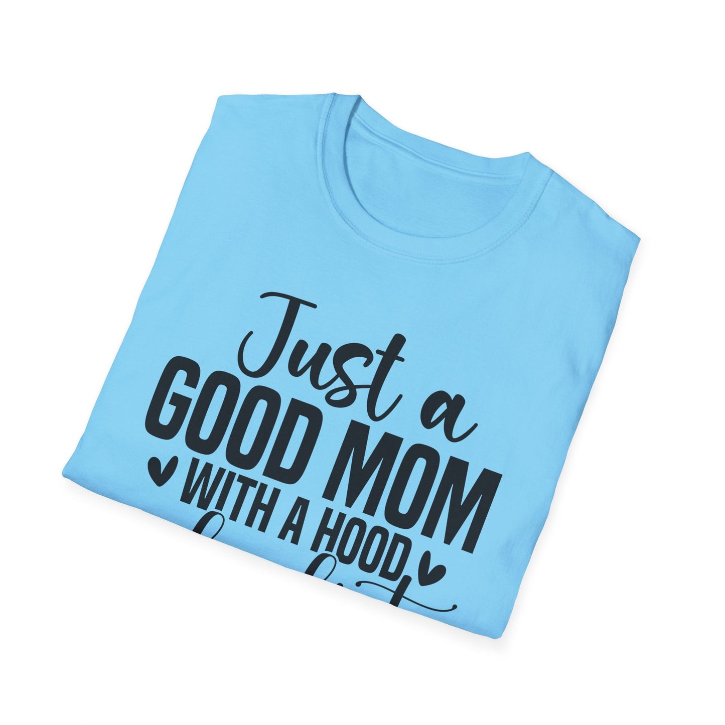 Just a Good Mom with a Hood Playlist T-Shirt | Funny and True Facts about me as a mom tee - Shirt Happens Graphics