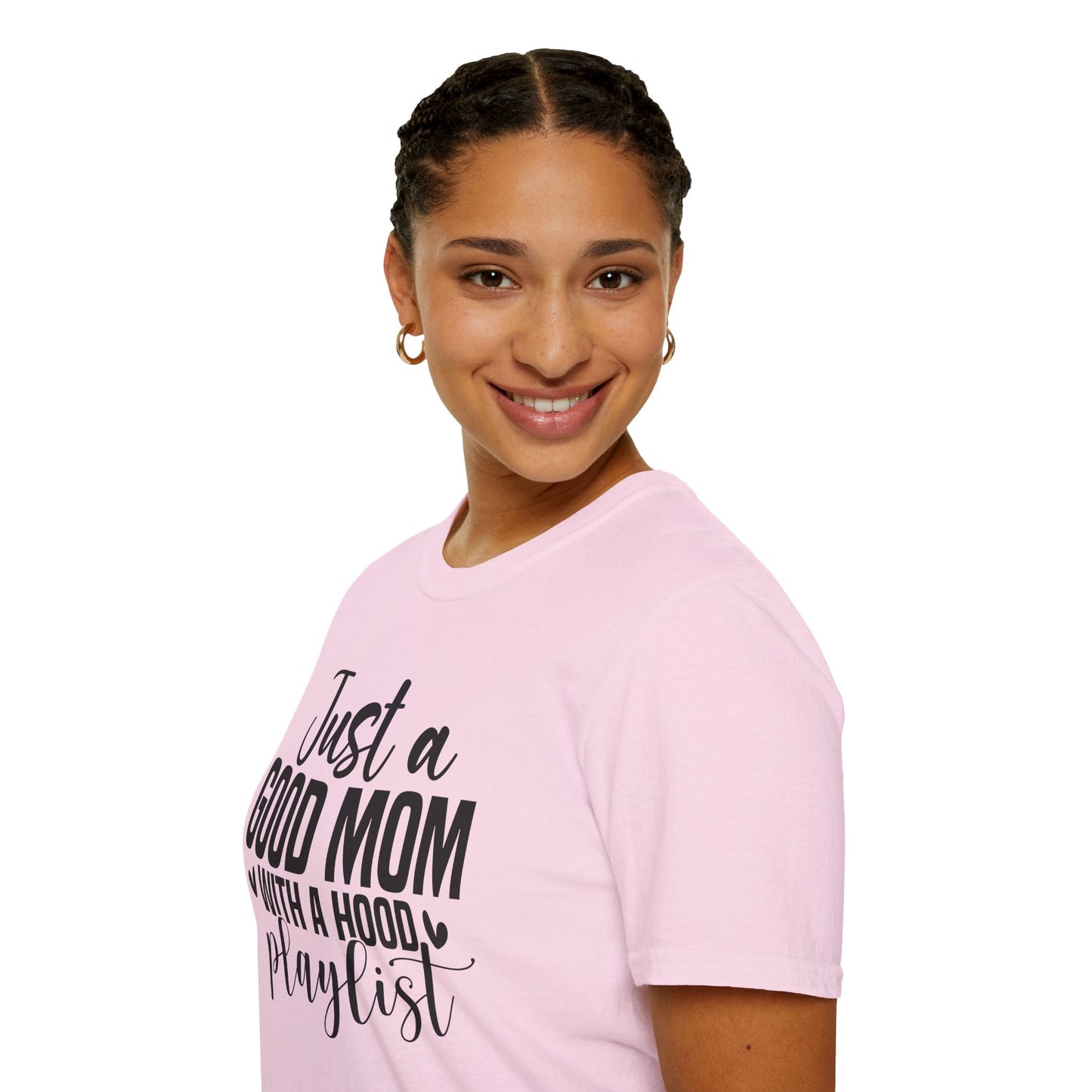 Just a Good Mom with a Hood Playlist T-Shirt | Funny and True Facts about me as a mom tee - Shirt Happens Graphics