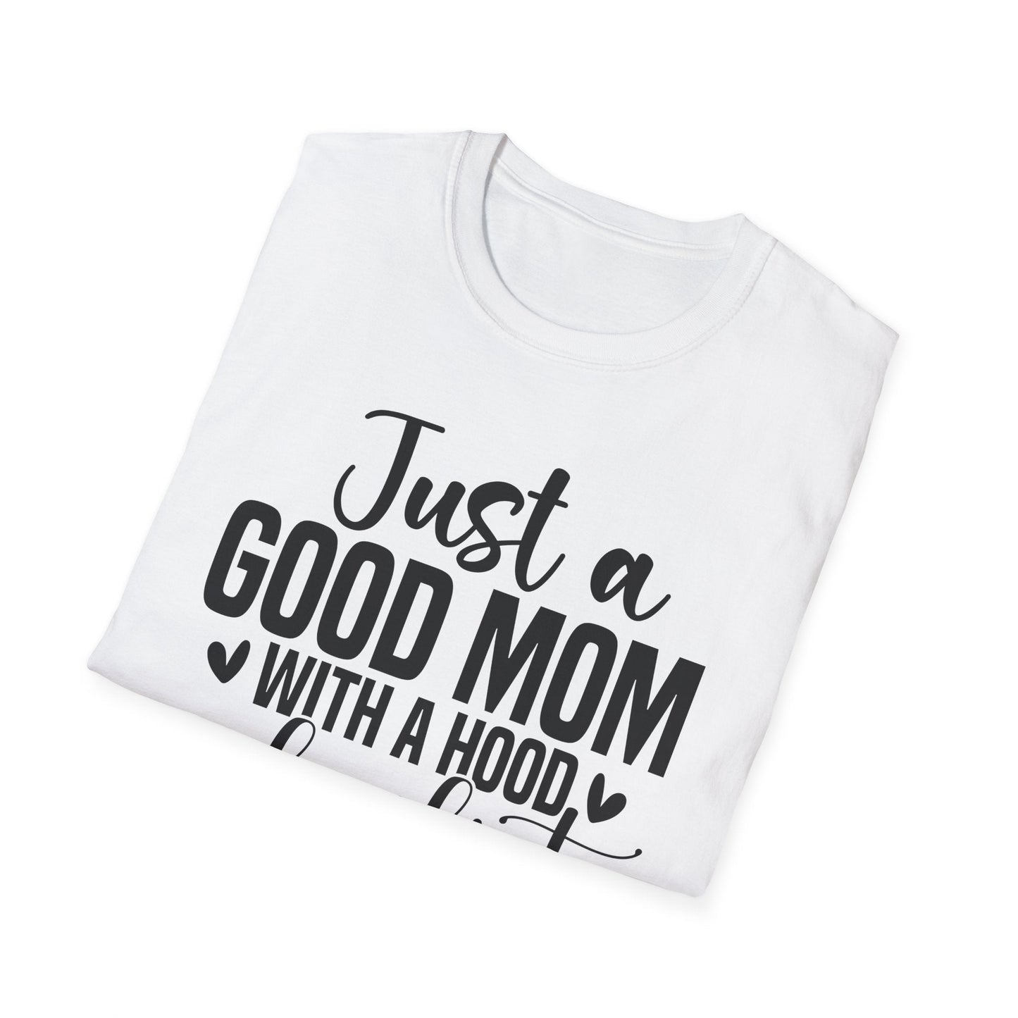 Just a Good Mom with a Hood Playlist T-Shirt | Funny and True Facts about me as a mom tee - Shirt Happens Graphics
