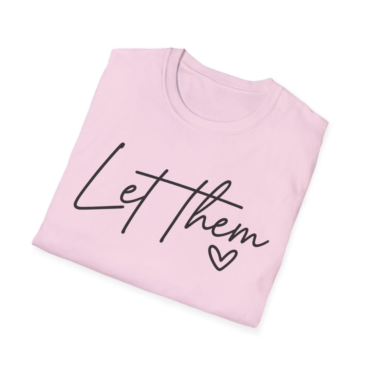 Let Them - Empowering Casual Tee for Everyday Wear - Shirt Happens Graphics